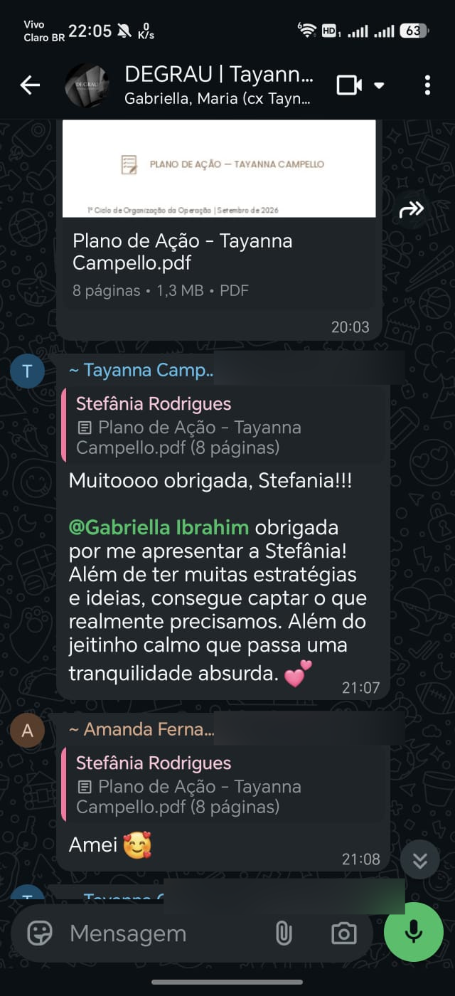Mensagem de Tayanna Campello: Muitoooo obrigada, Stefania!!!
@Gabriella Ibrahim obrigada por me apresentar a Stefânia! Além de ter muitas estratégias e ideias, consegue captar o que realmente precisamos. Além do jeitinho calmo que passa uma tranquilidade absurda.